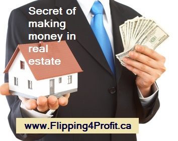 Secret of making money in real estate